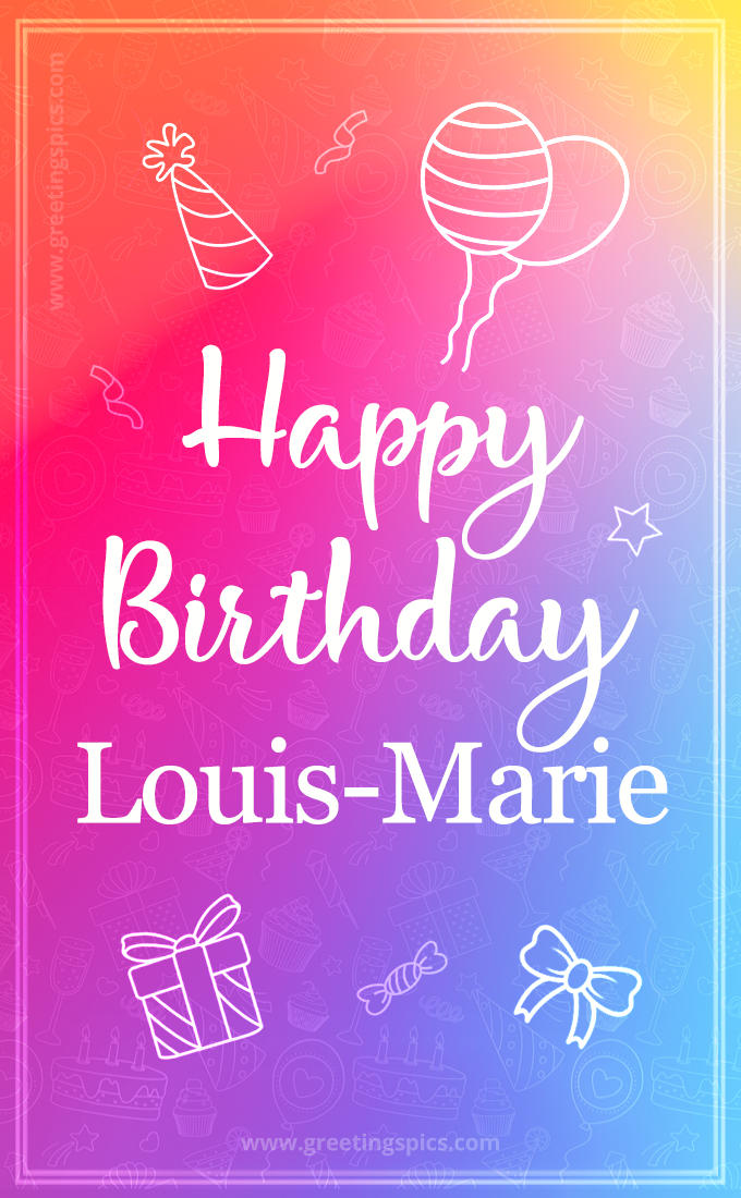 Colorful Happy Birthday Card For Louis-Marie (tall rectangle shape picture)