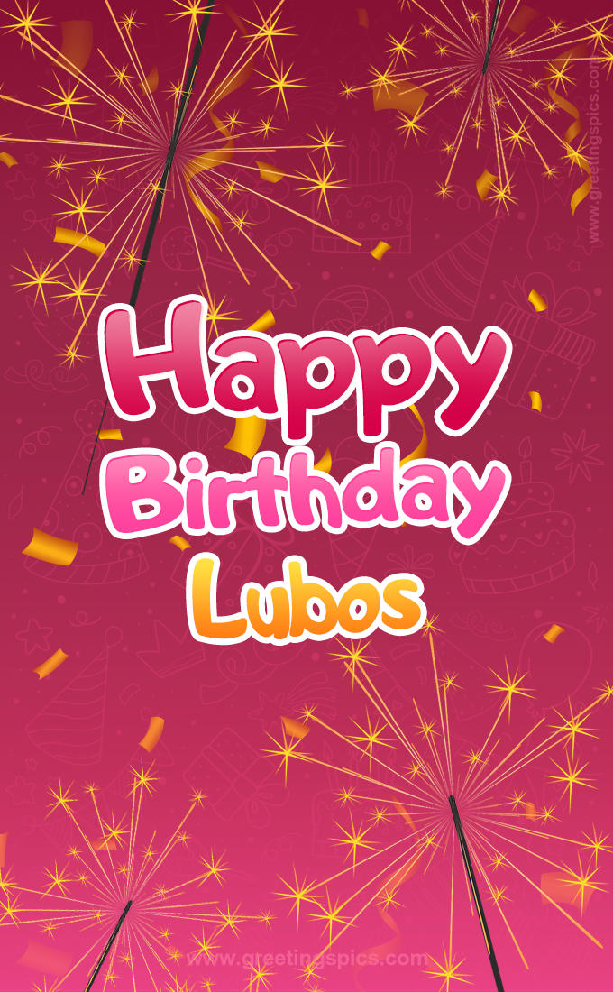 Happy Birthday Lubos Image with sparklers (tall rectangle shape picture)