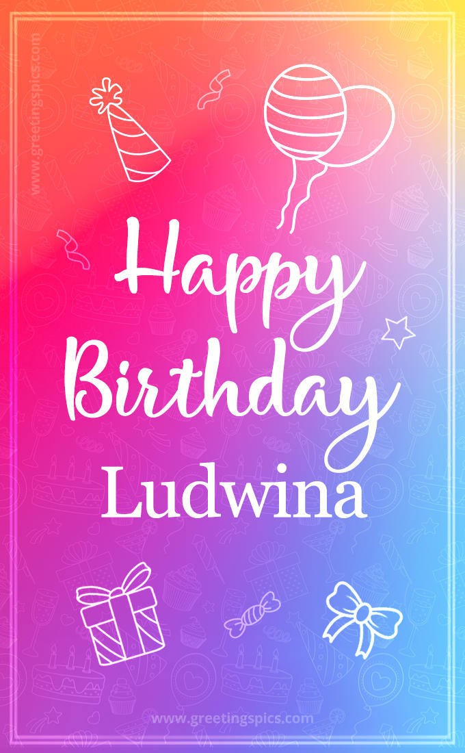 Colorful Happy Birthday Card For Ludwina (tall rectangle shape picture)