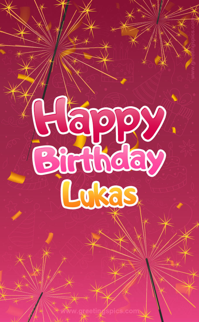 Happy Birthday Lukas Image with sparklers (tall rectangle shape picture)