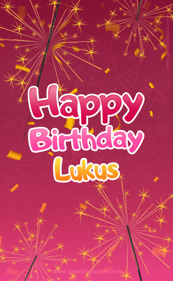 Happy Birthday Lukus Image with sparklers (tall rectangle shape picture)