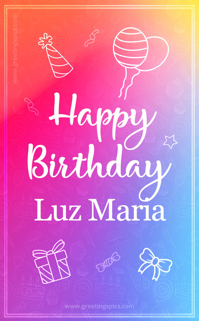 Colorful Happy Birthday Card For Luz Maria (tall rectangle shape picture)