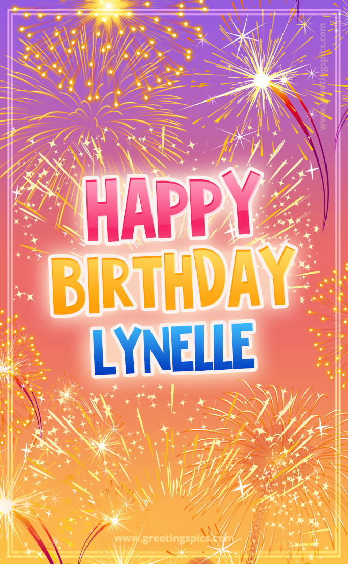 Happy Birthday Lynelle Picture with fireworks (tall rectangle shape picture)