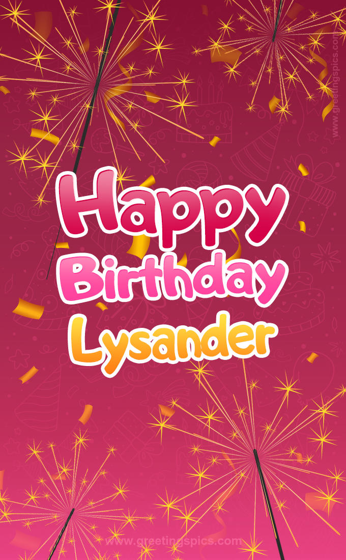 Happy Birthday Lysander Image with sparklers (tall rectangle shape picture)