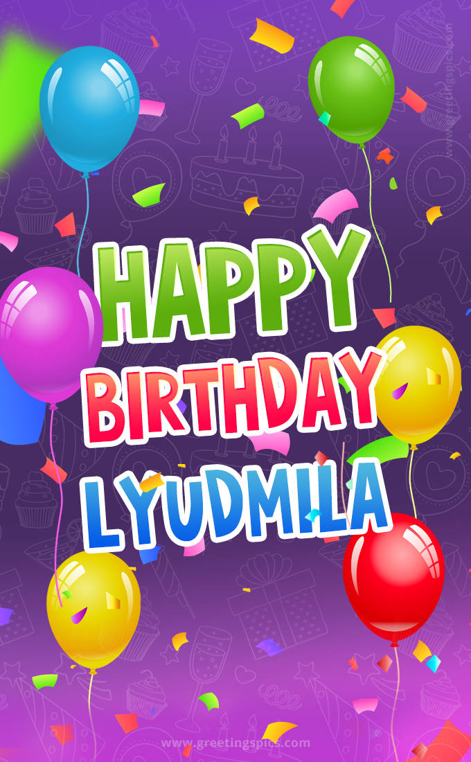 Happy Birthday Lyudmila Festive Greeting Card (tall rectangle shape picture)