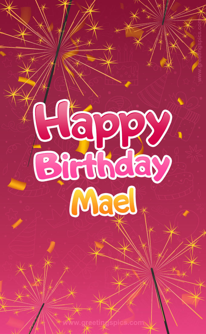 Happy Birthday Mael Image with sparklers (tall rectangle shape picture)