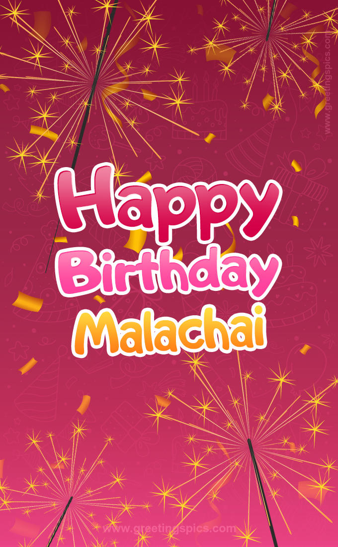 Happy Birthday Malachai Image with sparklers (tall rectangle shape picture)