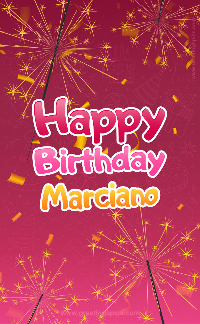 Happy Birthday Marciano Image with sparklers (tall rectangle shape picture)