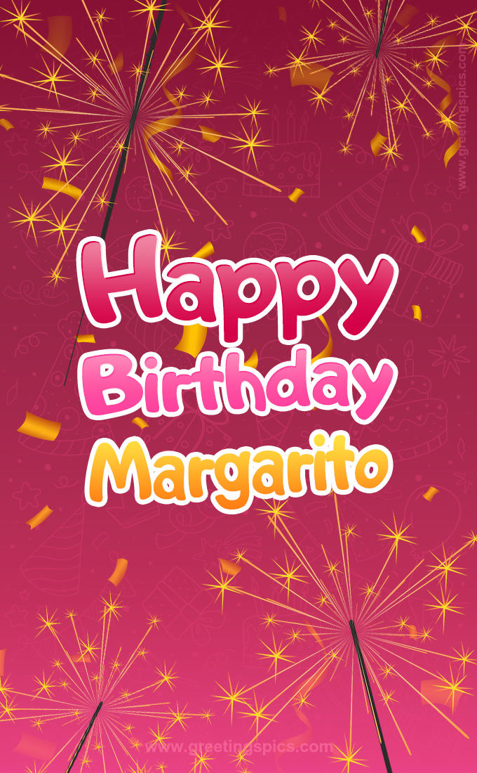 Happy Birthday Margarito Image with sparklers (tall rectangle shape picture)