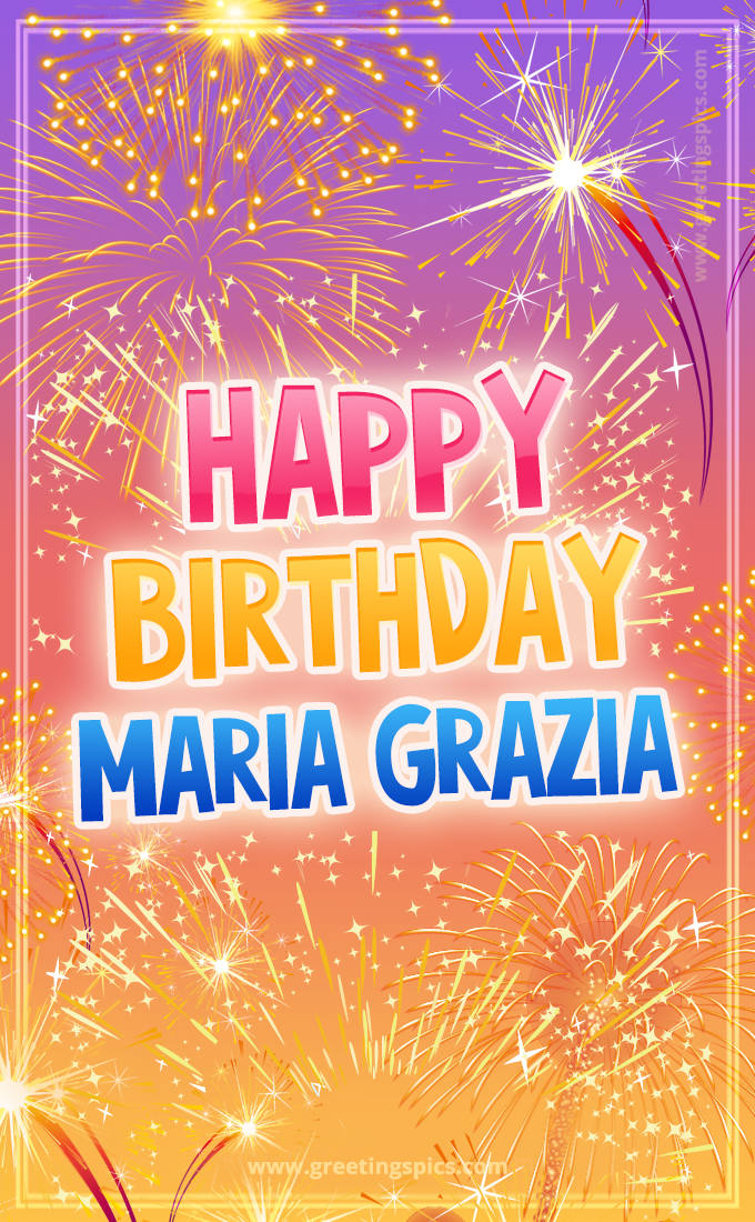 Happy Birthday Maria Grazia Picture with fireworks (tall rectangle shape picture)