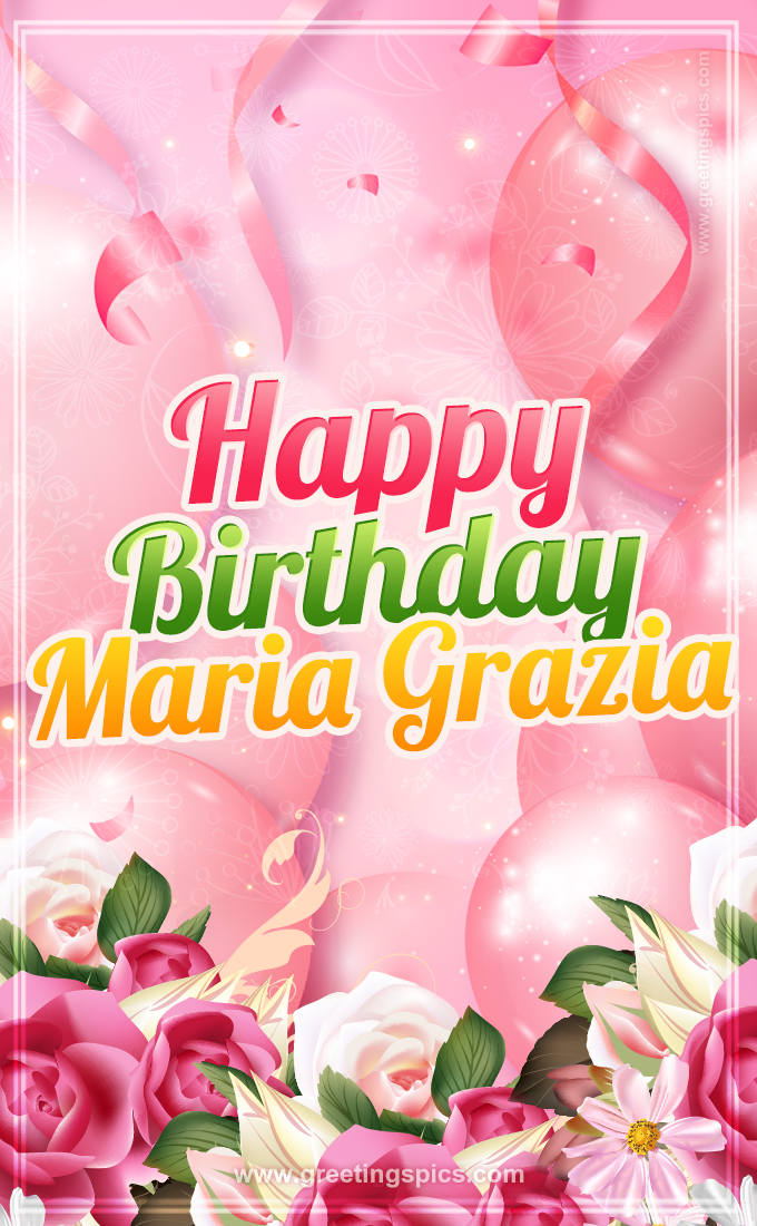 Image with gentle pink background and flowers Happy Birthday Maria Grazia (tall rectangle shape picture)