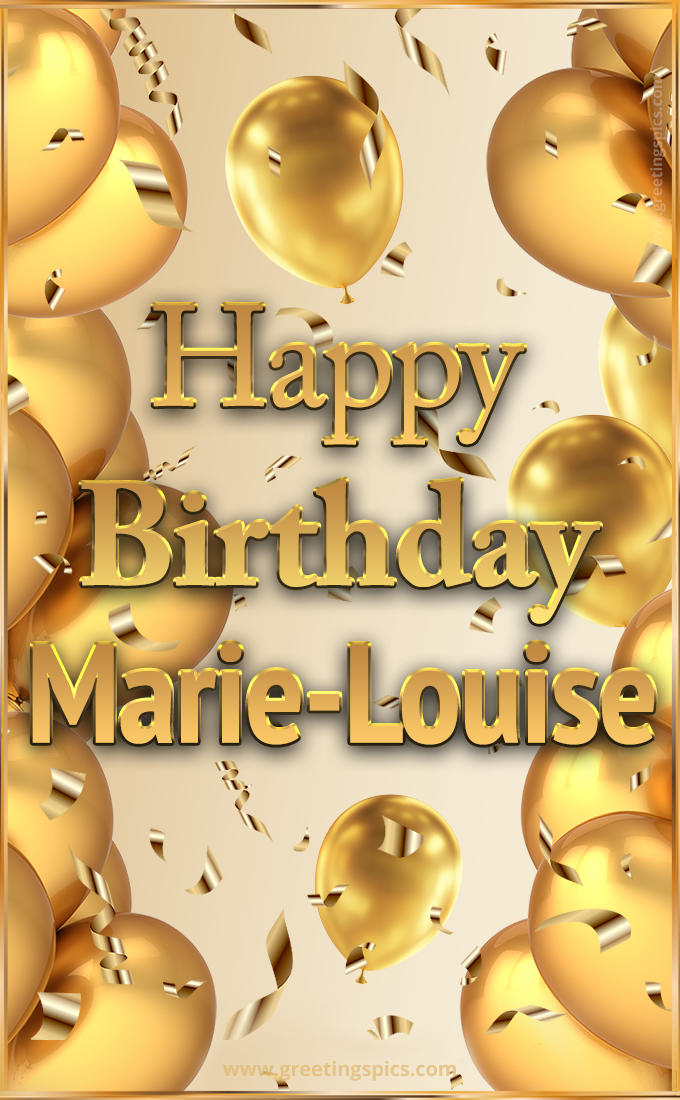 Happy Birthday Marie-Louise Card with golden confetti and balloons (tall rectangle shape picture)