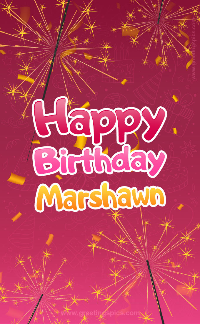 Happy Birthday Marshawn Image with sparklers (tall rectangle shape picture)