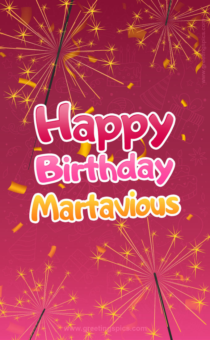 Happy Birthday Martavious Image with sparklers (tall rectangle shape picture)