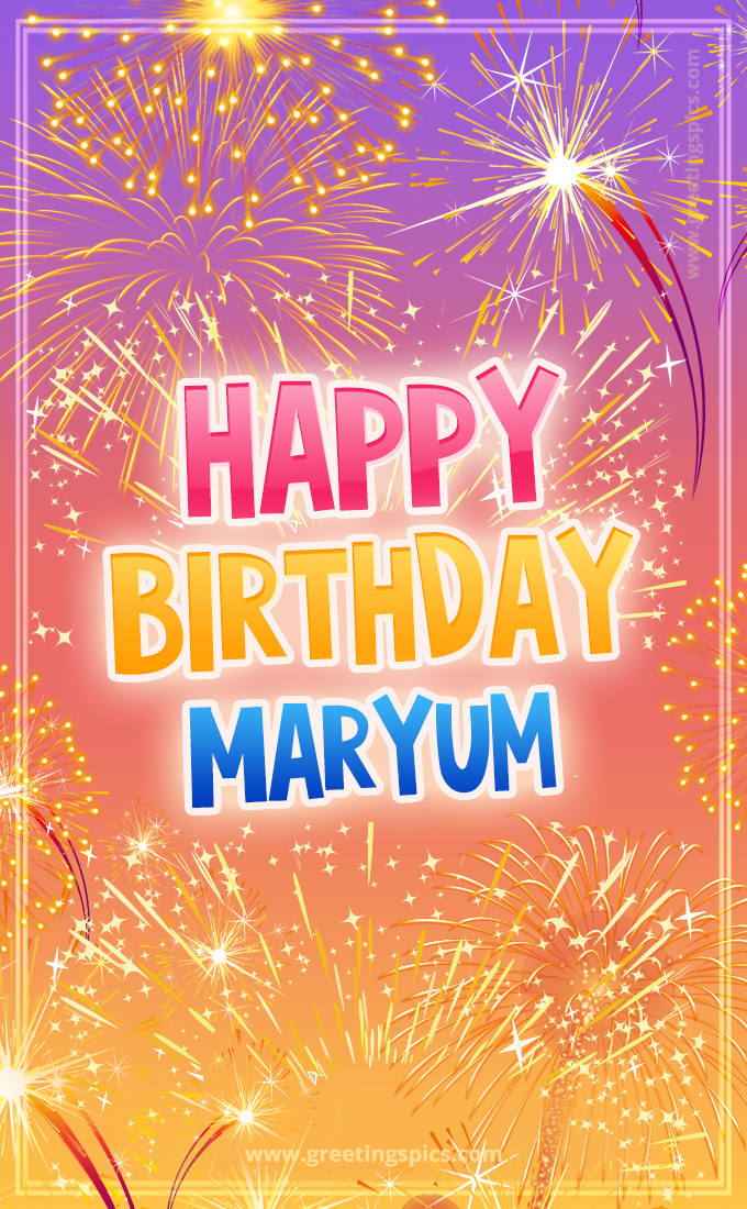 Happy Birthday Maryum Picture with fireworks (tall rectangle shape picture)