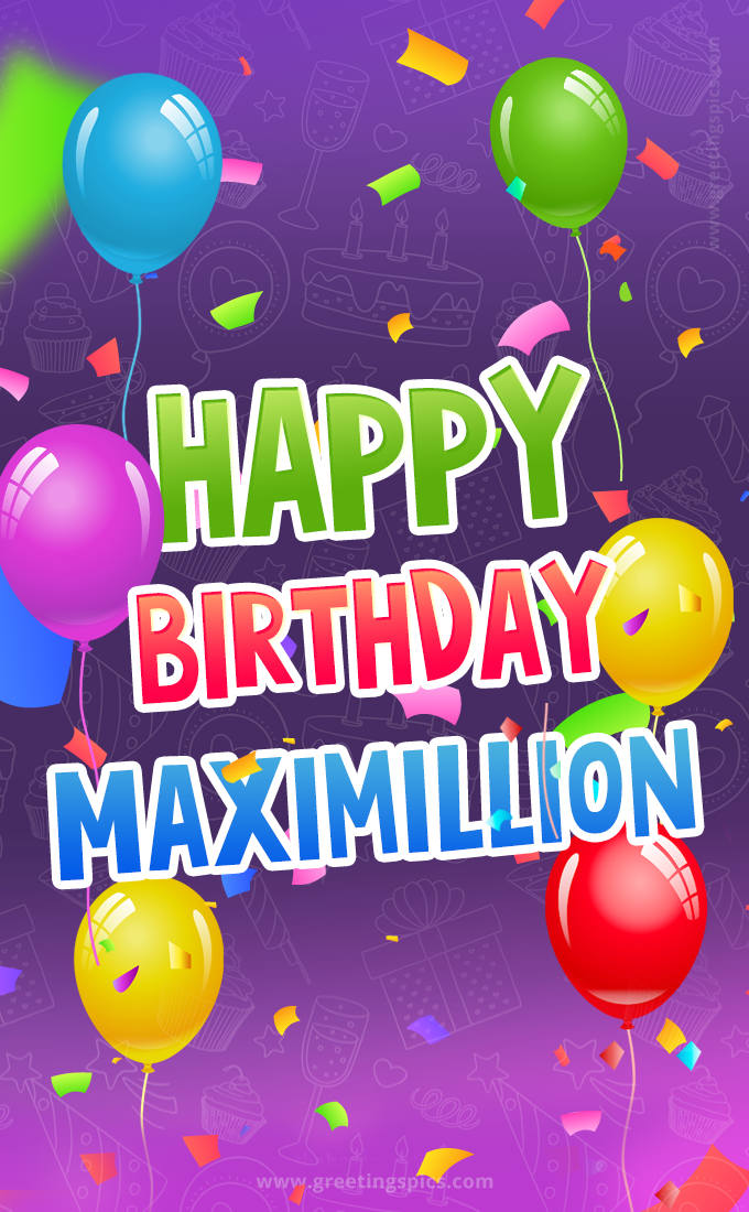 Happy Birthday Maximillion Festive Greeting Card (tall rectangle shape picture)