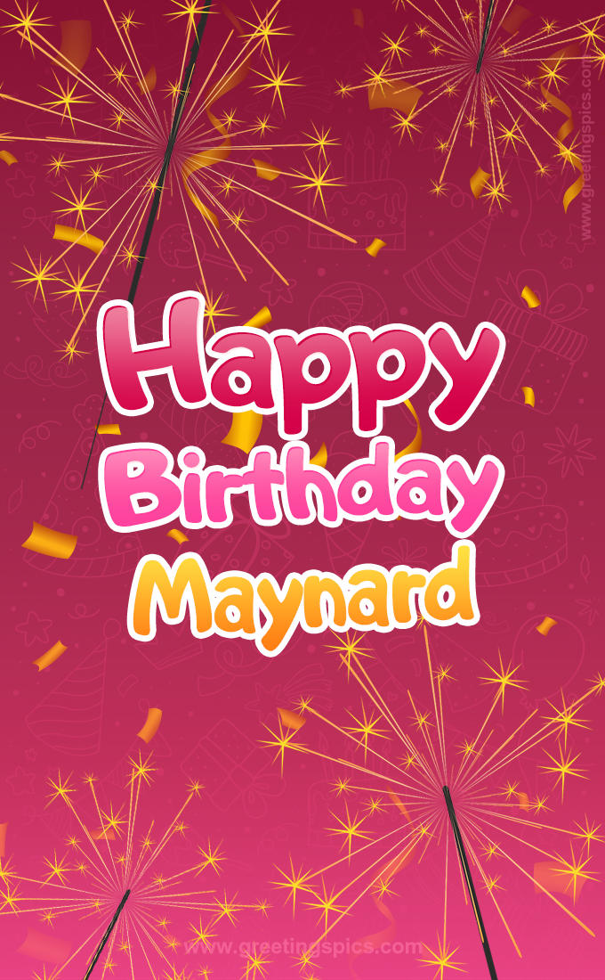 Happy Birthday Maynard Image with sparklers (tall rectangle shape picture)