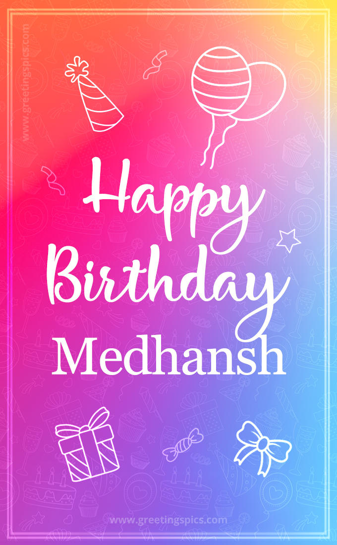 Colorful Happy Birthday Card For Medhansh (tall rectangle shape picture)