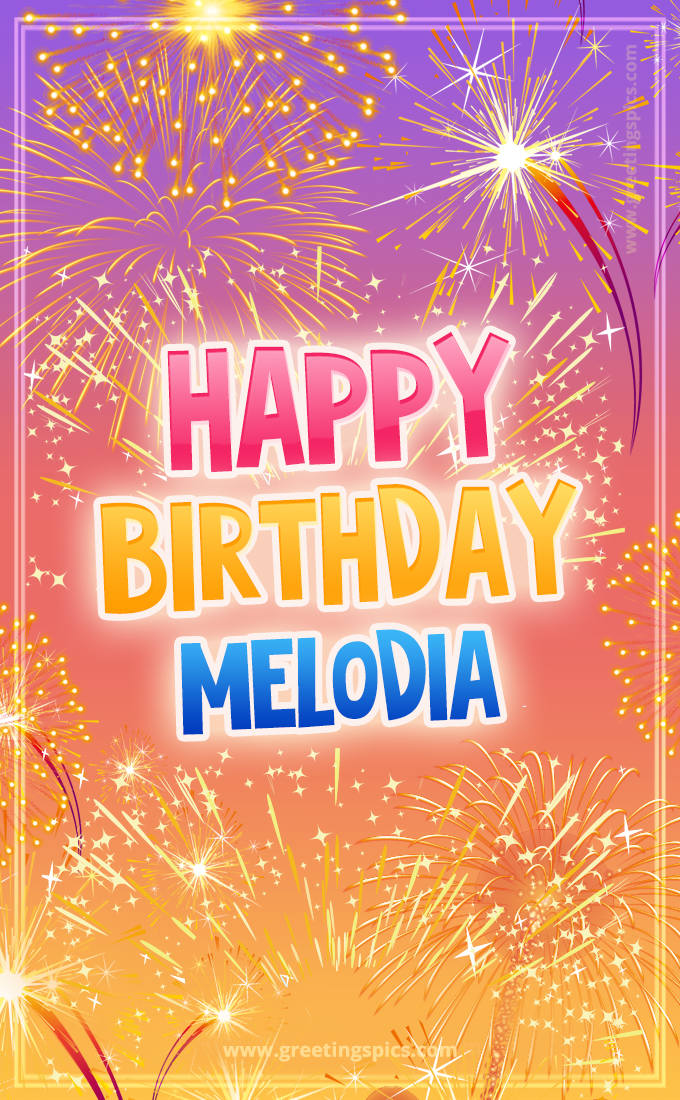 Happy Birthday Melodia Picture with fireworks (tall rectangle shape picture)