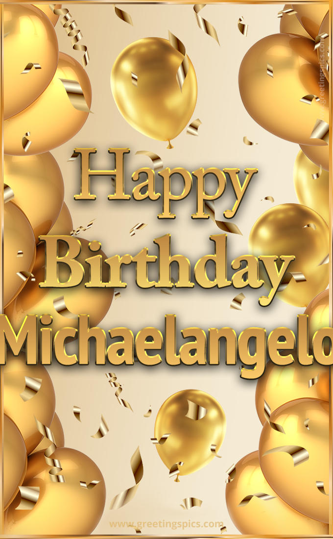 Happy Birthday Michaelangelo Card with golden confetti and balloons (tall rectangle shape picture)