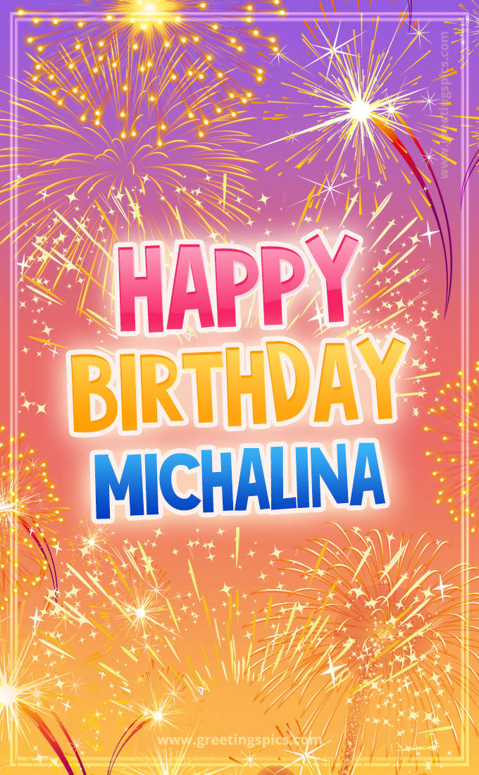 Happy Birthday Michalina Picture with fireworks (tall rectangle shape picture)
