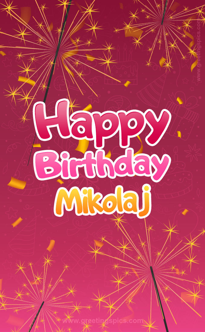 Happy Birthday Mikolaj Image with sparklers (tall rectangle shape picture)