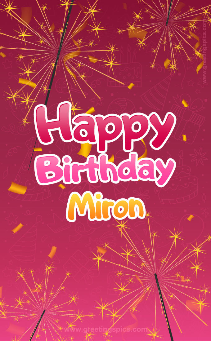 Happy Birthday Miron Image with sparklers (tall rectangle shape picture)