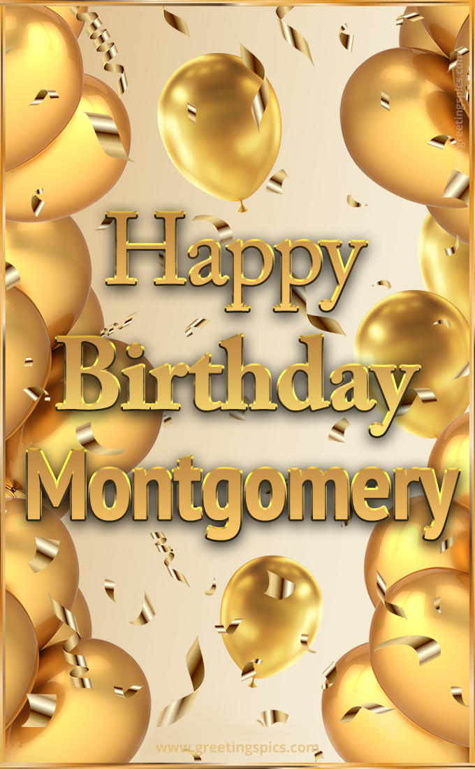 Happy Birthday Montgomery Card with golden confetti and balloons (tall rectangle shape picture)