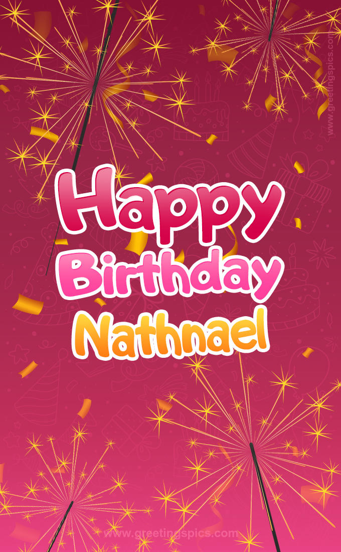 Happy Birthday Nathnael Image with sparklers (tall rectangle shape picture)