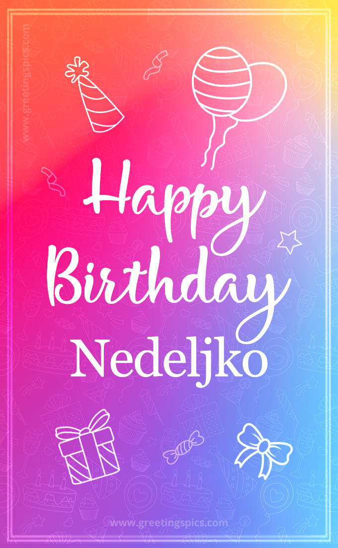 Colorful Happy Birthday Card For Nedeljko (tall rectangle shape picture)