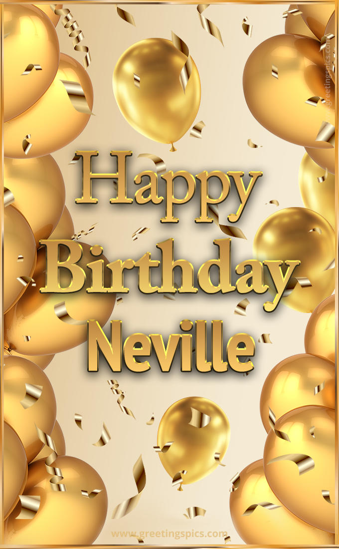 Happy Birthday Neville Card with golden confetti and balloons (tall rectangle shape picture)