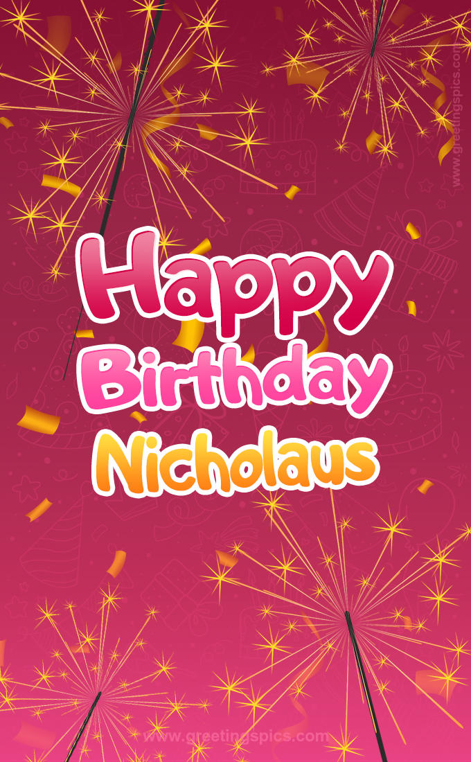 Happy Birthday Nicholaus Image with sparklers (tall rectangle shape picture)