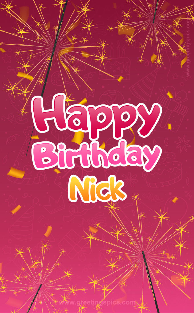 Happy Birthday Nick Image with sparklers (tall rectangle shape picture)