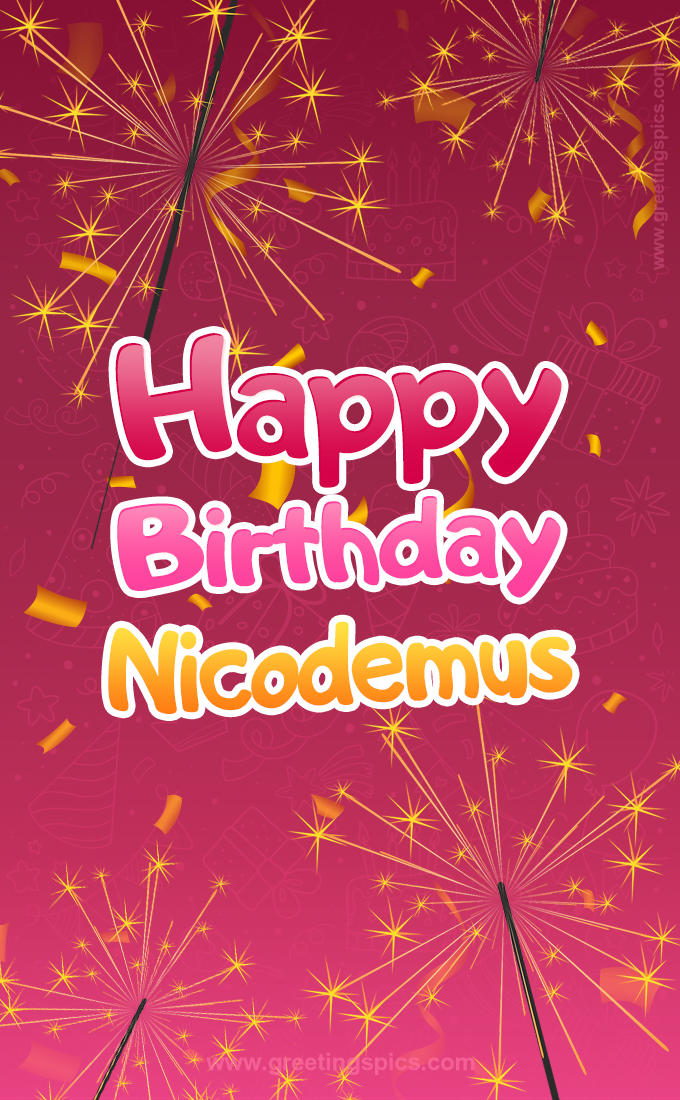 Happy Birthday Nicodemus Image with sparklers (tall rectangle shape picture)