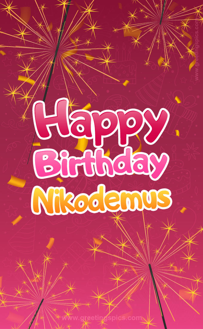 Happy Birthday Nikodemus Image with sparklers (tall rectangle shape picture)