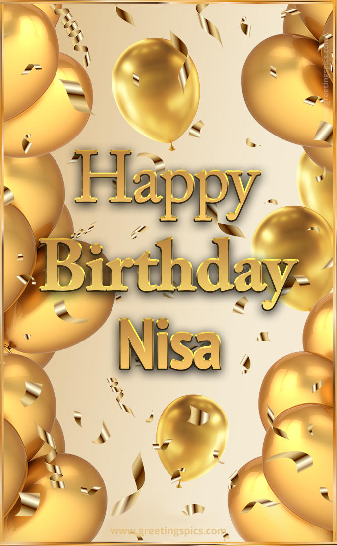 Happy Birthday Nisa Card with golden confetti and balloons (tall rectangle shape picture)