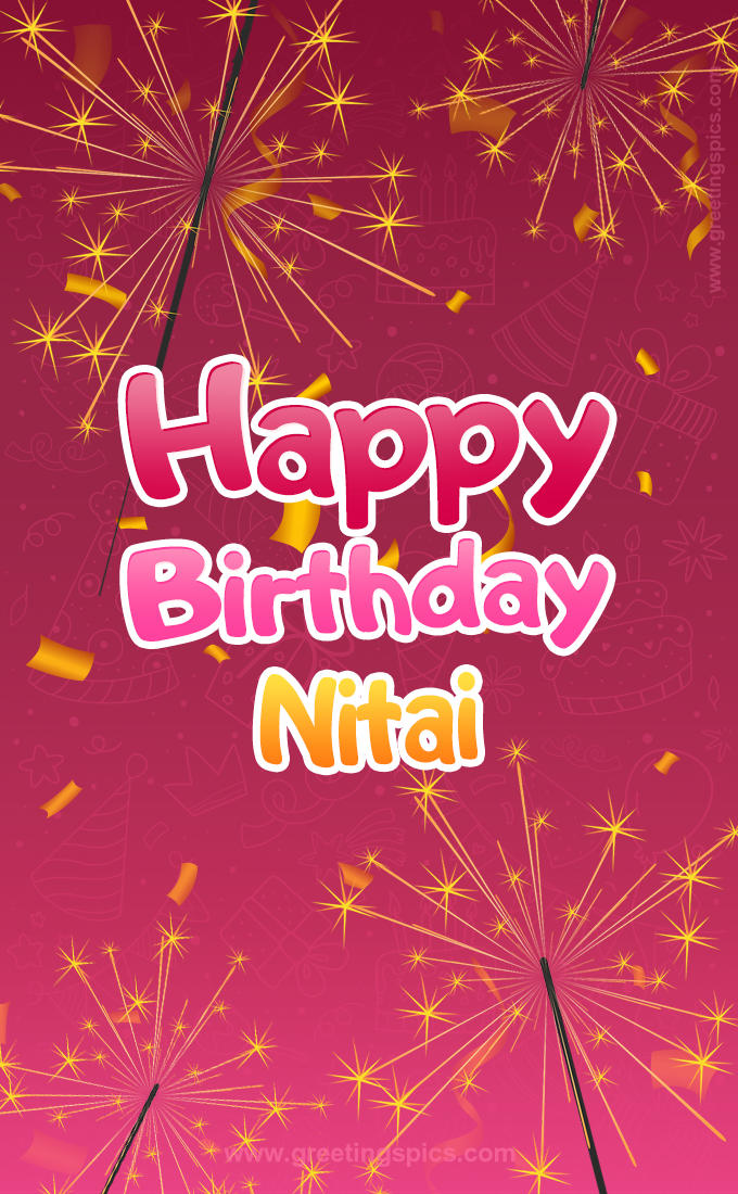 Happy Birthday Nitai Image with sparklers (tall rectangle shape picture)