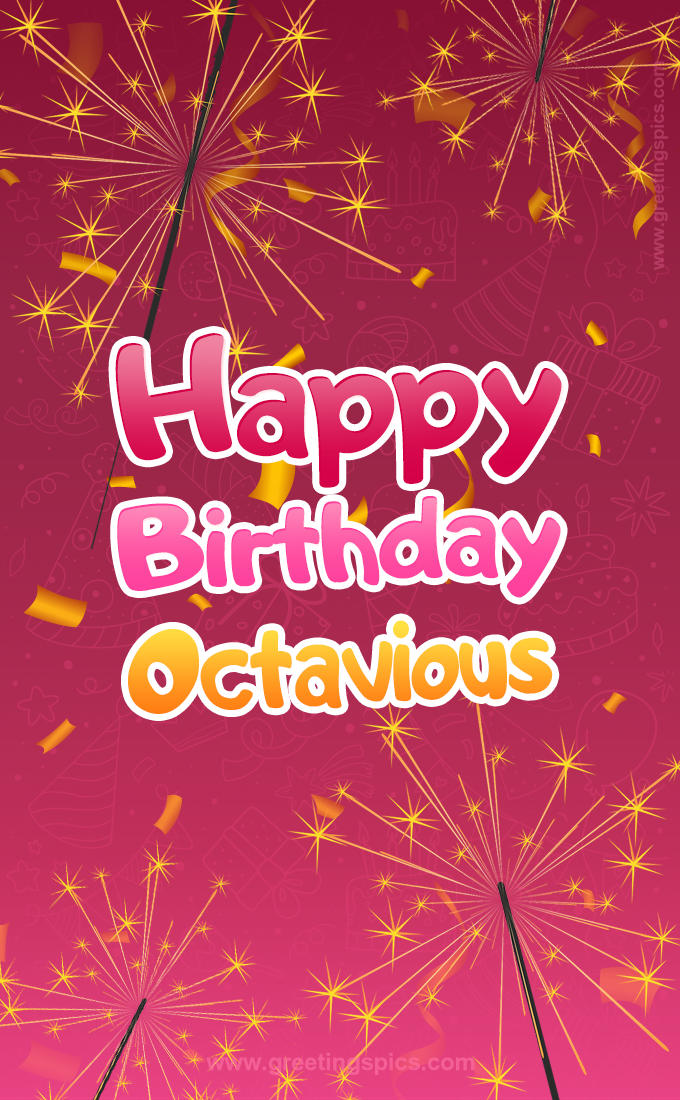 Happy Birthday Octavious Image with sparklers (tall rectangle shape picture)