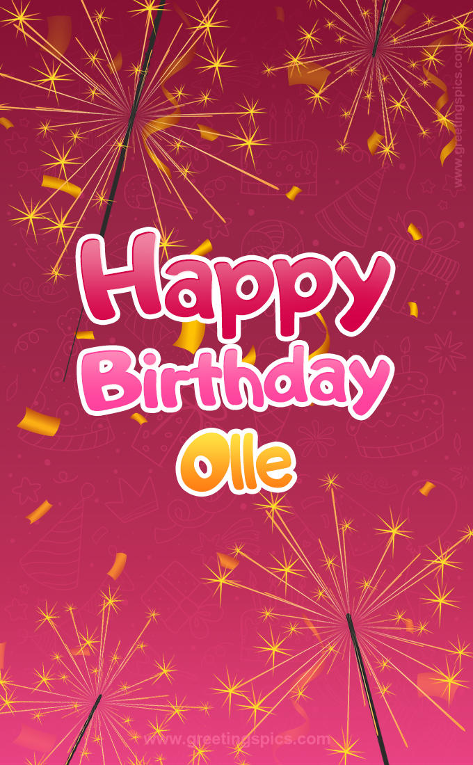 Happy Birthday Olle Image with sparklers (tall rectangle shape picture)