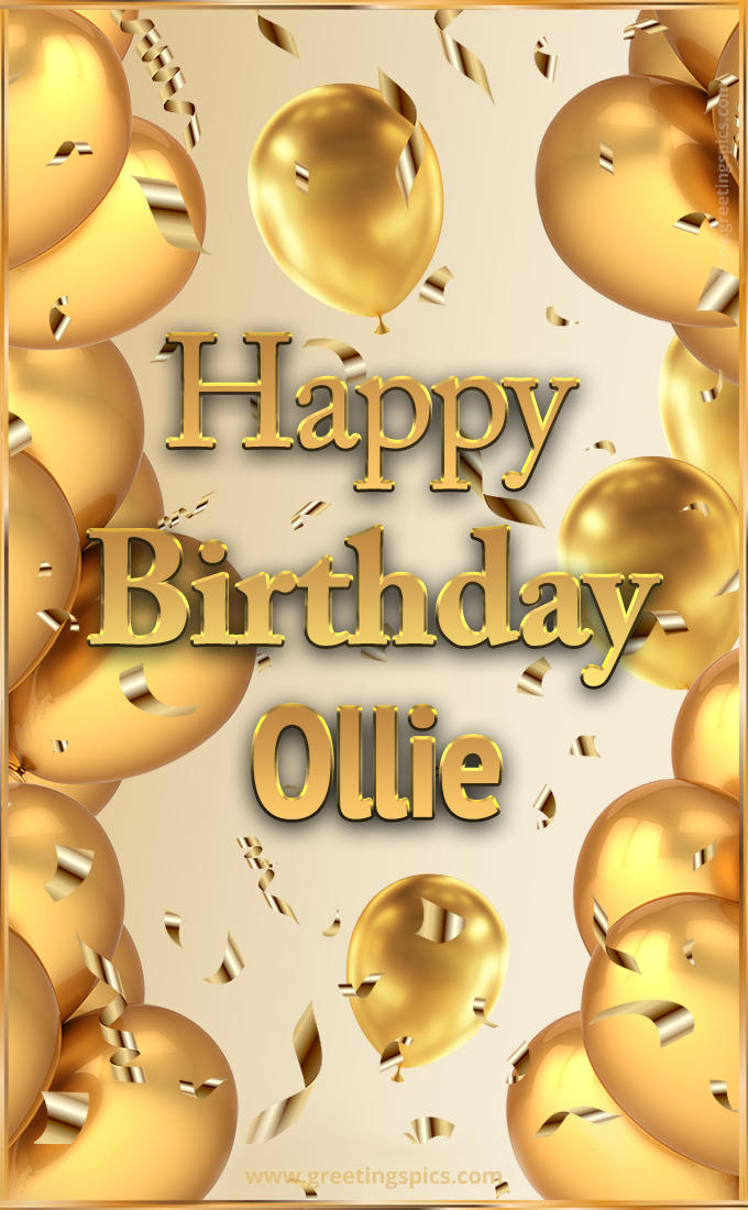 Happy Birthday Ollie Card with golden confetti and balloons (tall rectangle shape picture)