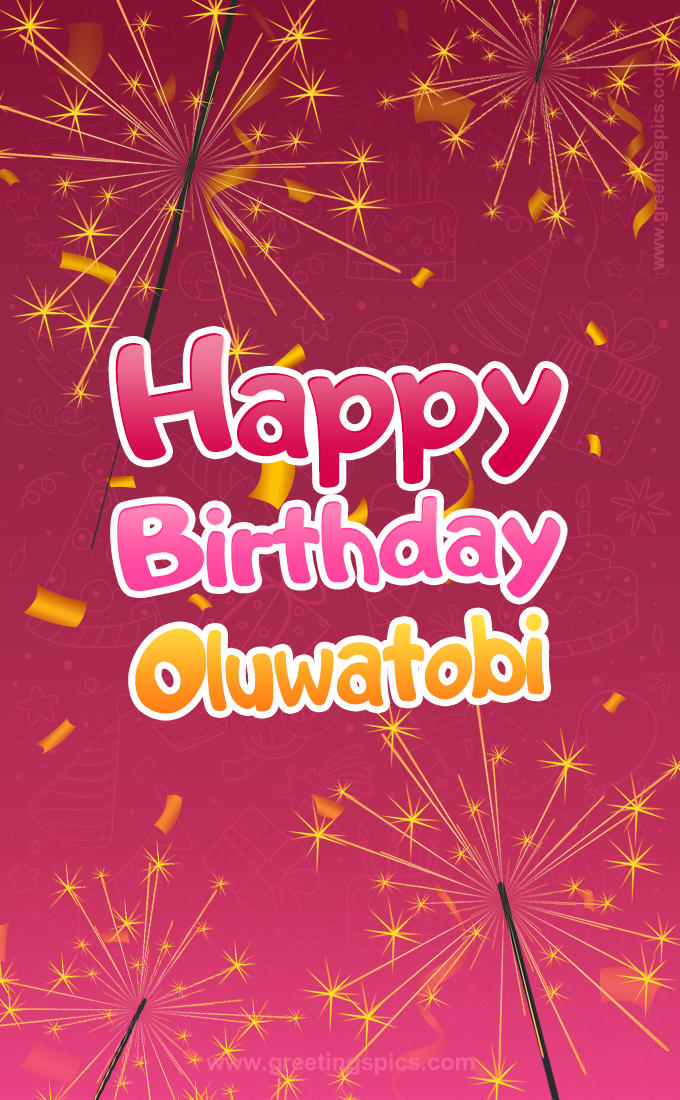 Happy Birthday Oluwatobi Image with sparklers (tall rectangle shape picture)