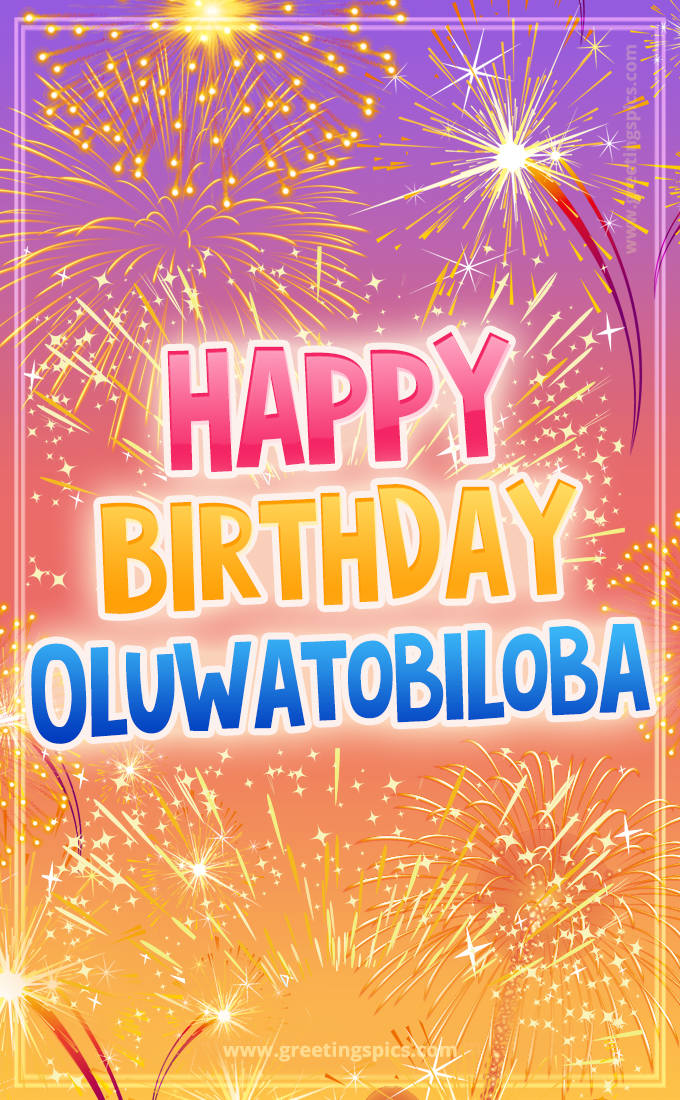 Happy Birthday Oluwatobiloba Picture with fireworks (tall rectangle shape picture)