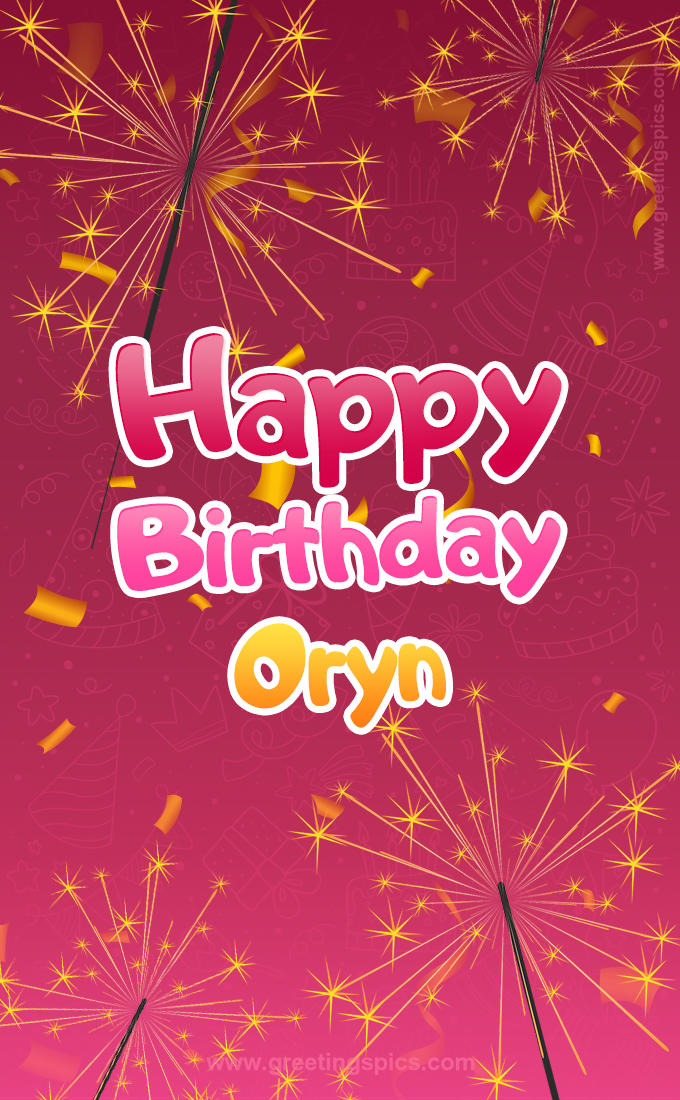 Happy Birthday Oryn Image with sparklers (tall rectangle shape picture)