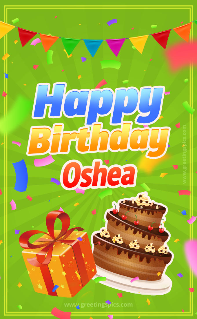 Happy Birthday Oshea picture with flags, chocolate cake and gift box (tall rectangle shape picture)