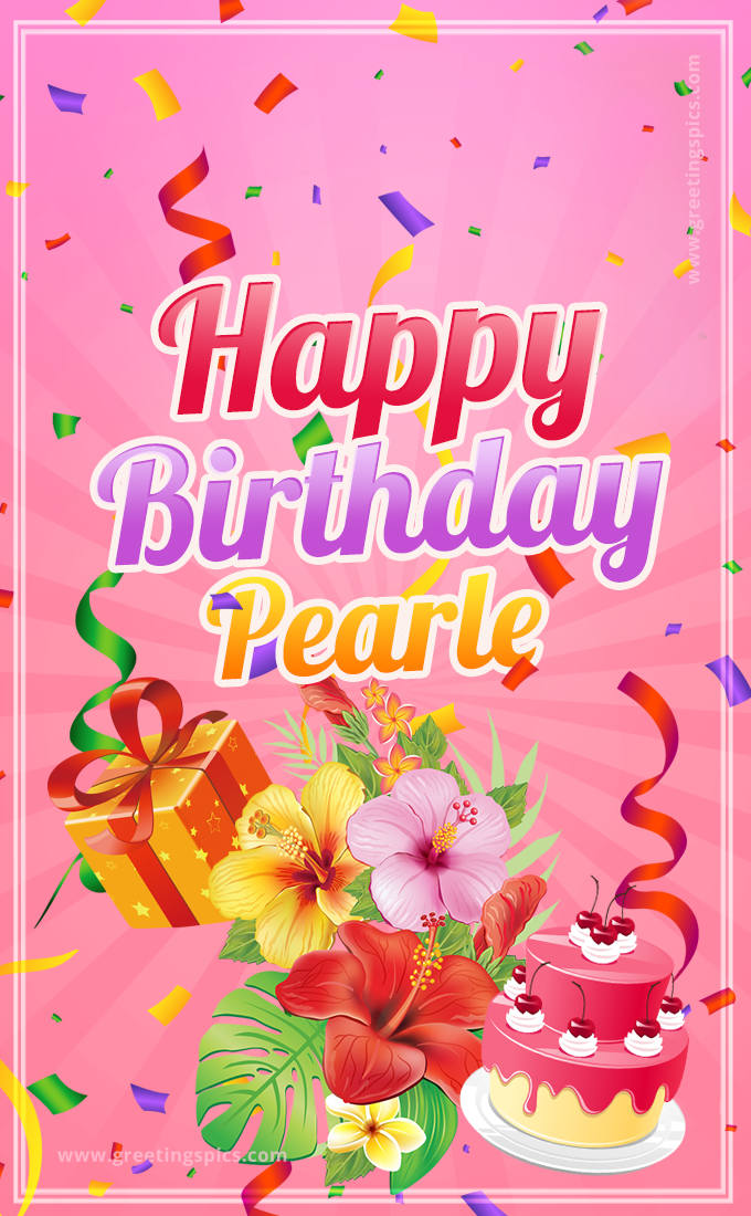 Beautiful Birthday Card for Pearle with Cake and bouquet of flowers (tall rectangle shape picture)