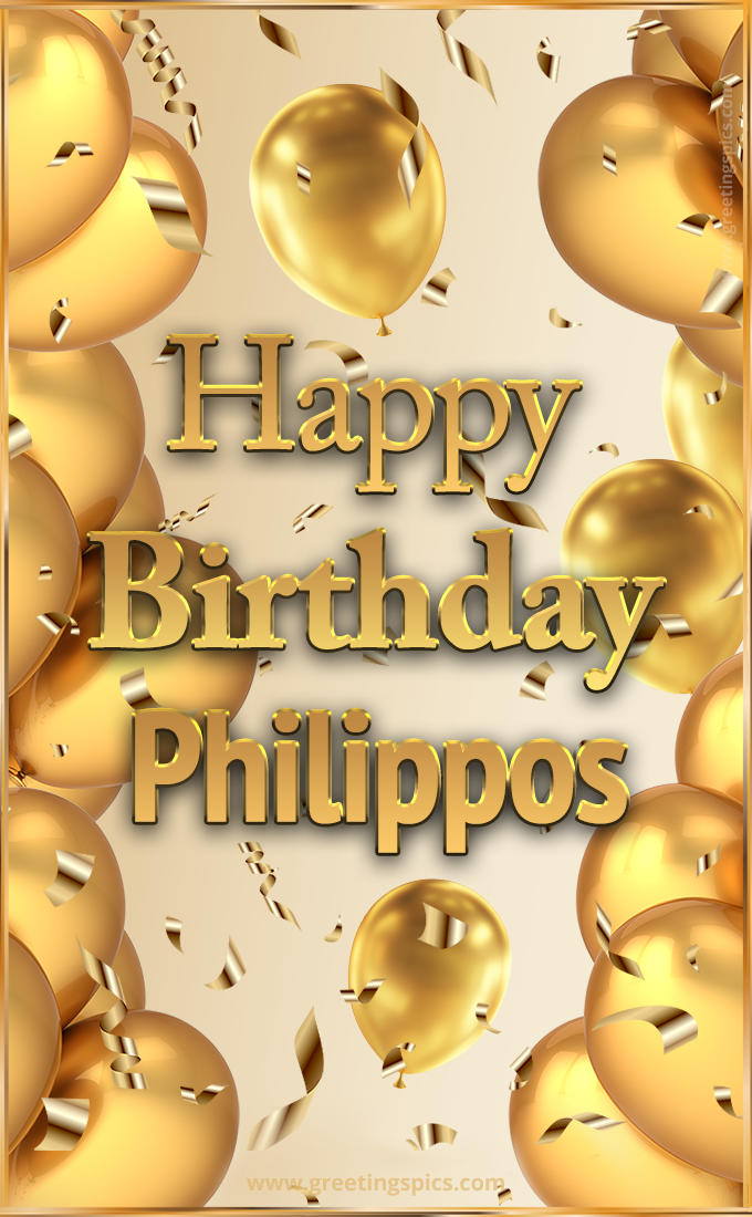 Happy Birthday Philippos Card with golden confetti and balloons (tall rectangle shape picture)