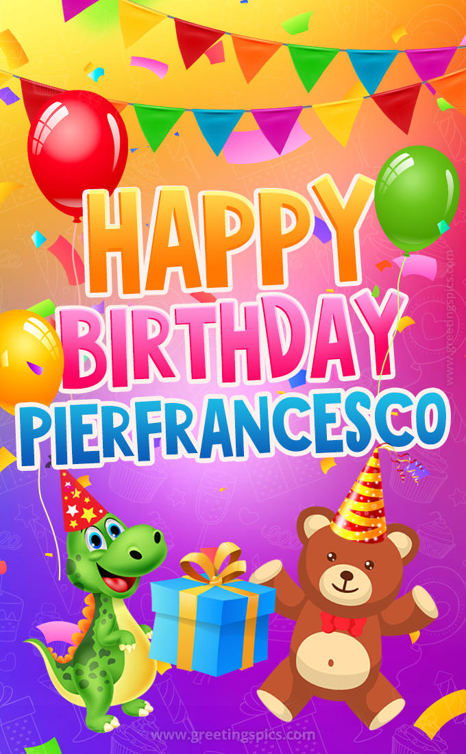 Happy Birthday Pierfrancesco Image for a child with cute baby dinosaur and bear (tall rectangle shape picture)