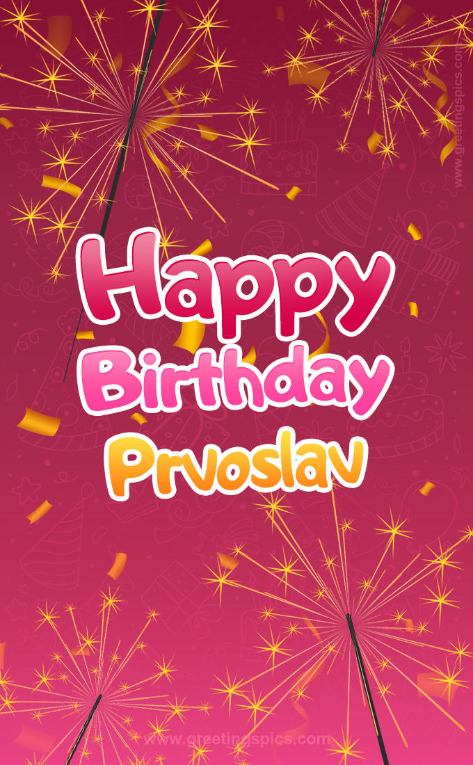 Happy Birthday Prvoslav Image with sparklers (tall rectangle shape picture)