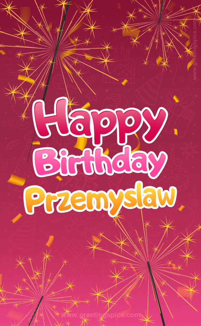 Happy Birthday Przemyslaw Image with sparklers (tall rectangle shape picture)