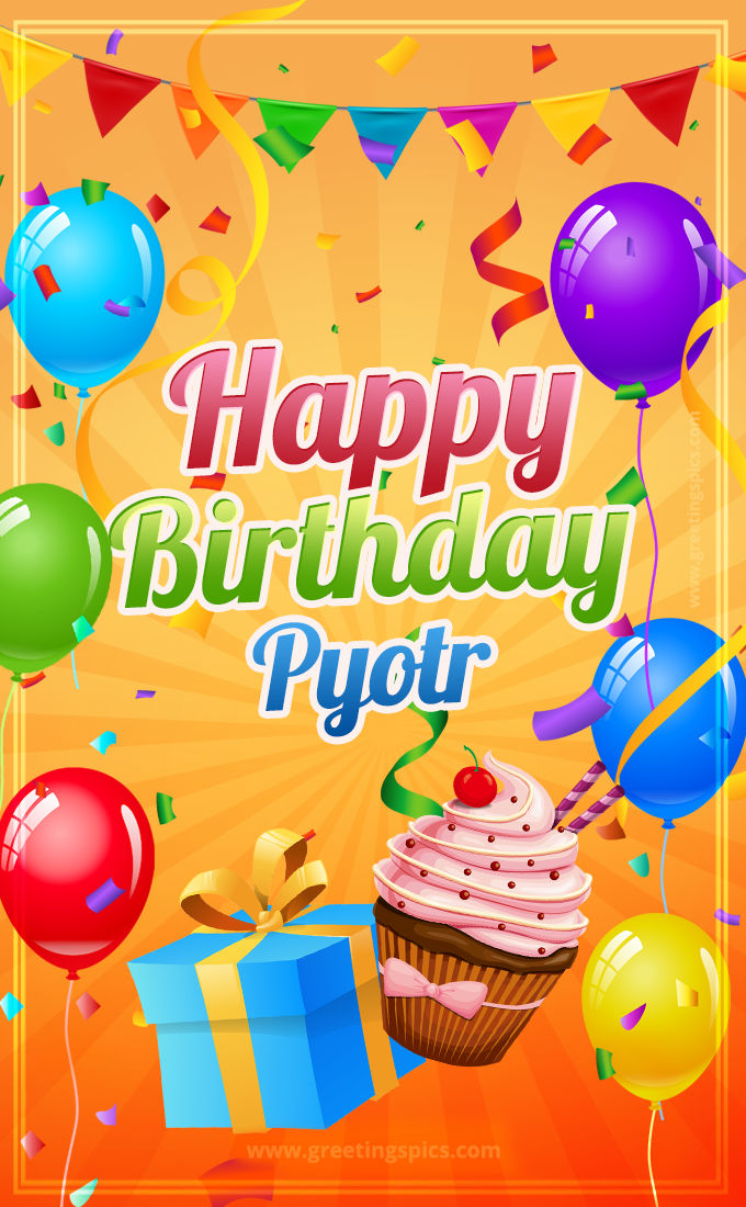 Happy Birthday Pyotr eCard with gift box and cupcake (tall rectangle shape picture)